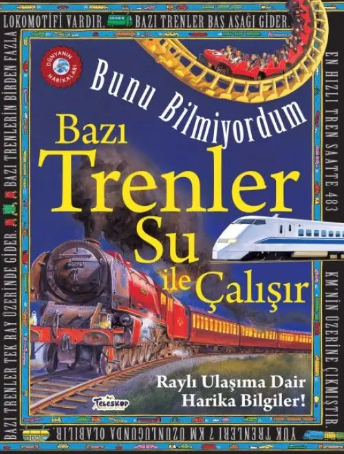 Bazı Trenler Su İle Çalışır - Bunu Bilmiyordum - Raylı Ulaşıma Dair Harika Biiler!