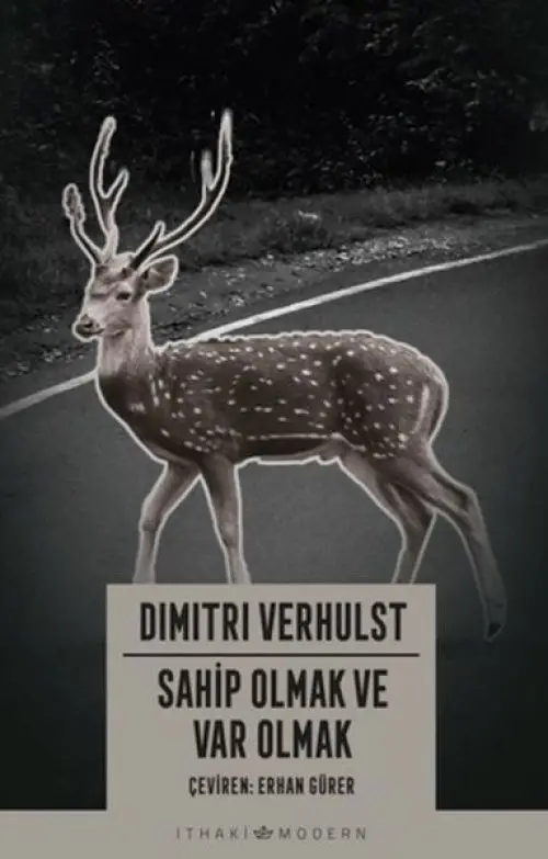 Sahip Olmak ve Var Olmak