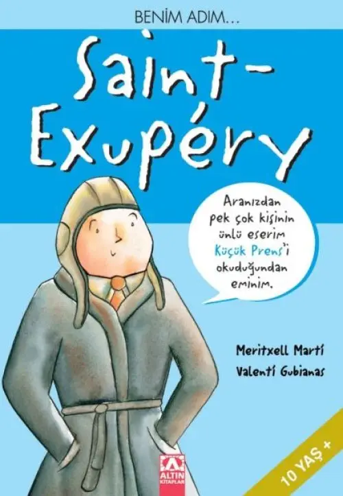Küçük Prens - Benim Adım Saint Exupery