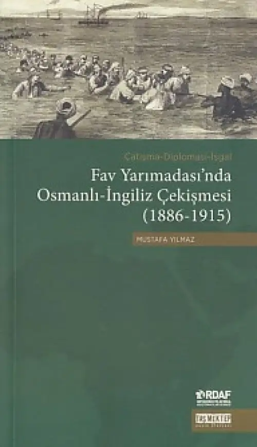 F Yarımadası'nda Osmanlı-İngiliz Çekişmesi (1886-1915)