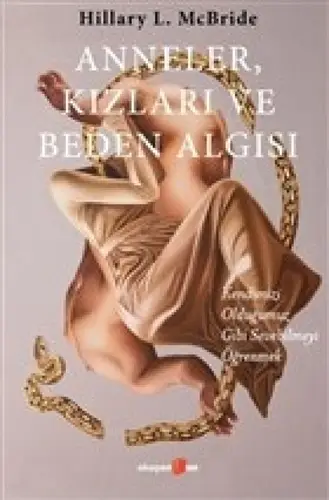 Anneler, Kızları ve Beden Aısı