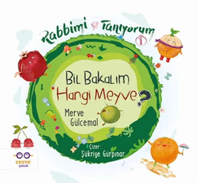 Bil Bakalım Hangi Meyve ? - Rabbimi Tanıyorum 1