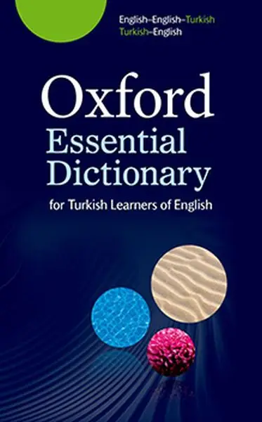 Oxford Essential Dictionary English-English-Turkish