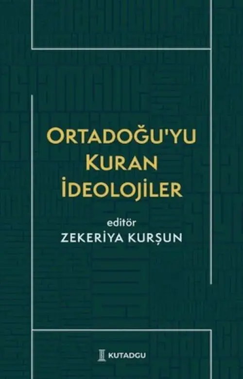 Ortadoğu’yu Kuran İdeolojiler