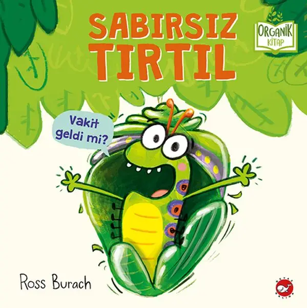 Sabırsız Tırtıl - Ciltli - Organik lar