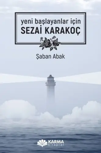 Yeni Başlayanlar İçin Sezai Karak