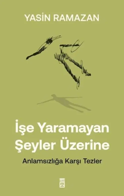 İşe mayan Şeyler Üzerine