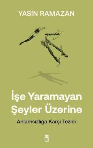İşe mayan Şeyler Üzerine