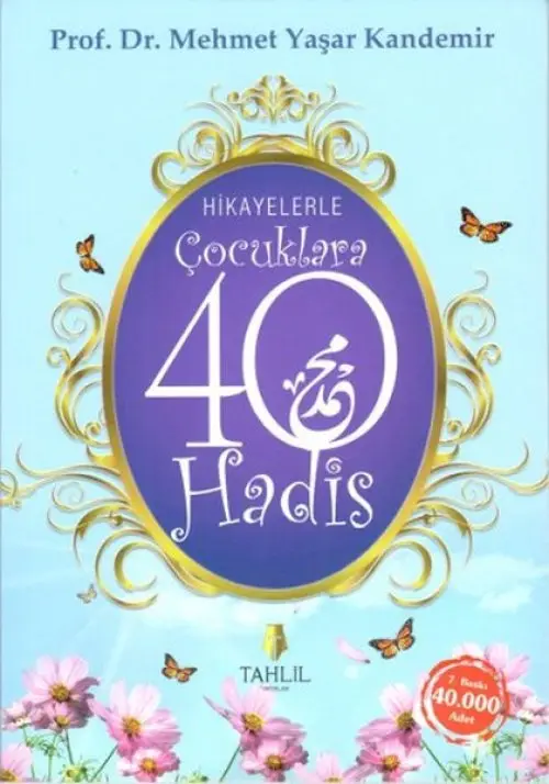 Hikayelerle Çuklara 40 Hadis