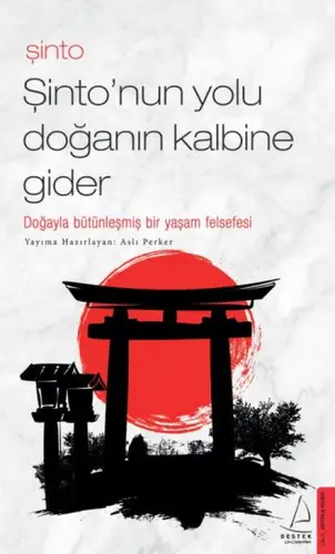 Şinto-Şinto’nun Yolu Doğanın Ke Gider