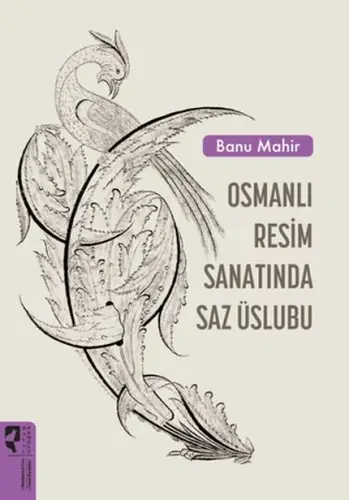 Osmanlı  Sanatında Saz Üslubu