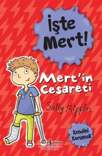 İşte Mert! - Mert’in Cesareti - Kendini Korumak