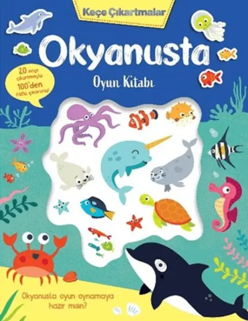 Keçe Çıkartmalar - Okyanusta Oyun Kitabı