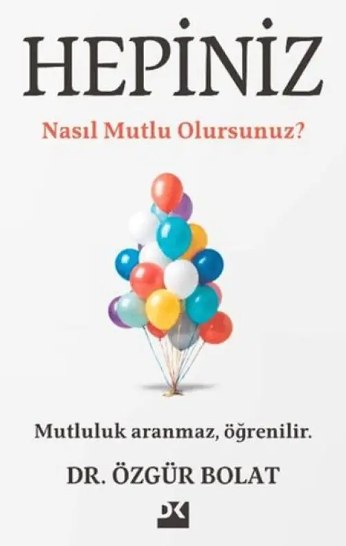 Hepiniz Nasıl Mutlu Olursunuz?