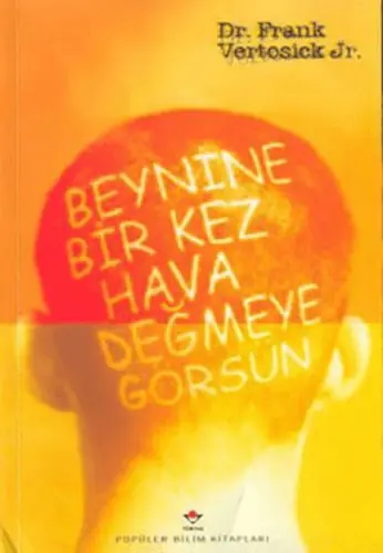 Beynine Bir Kez Ha Değmeye Görsün