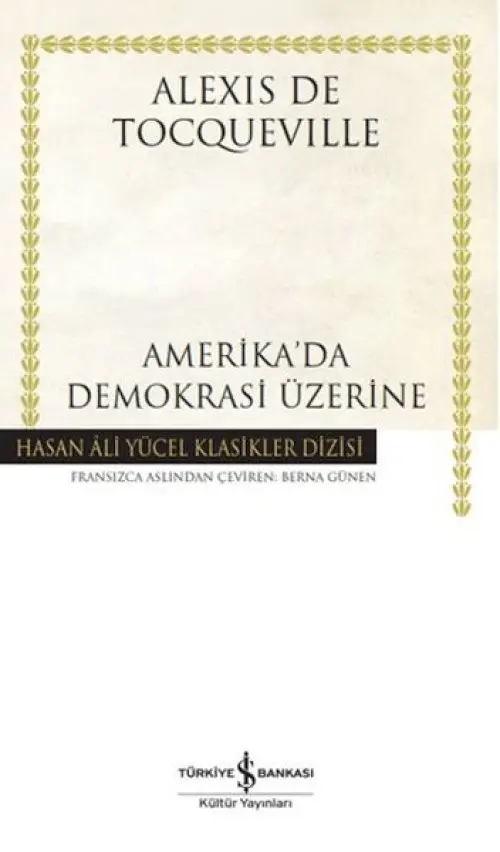 Amerika'da Demokrasi Üzerine - Hasan Ali Yücel Klasikleri