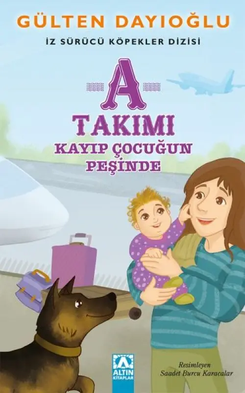A Takımı - Kayıp Çuğun Peşinde - İz Sürücü Köpekler Dizisi 5