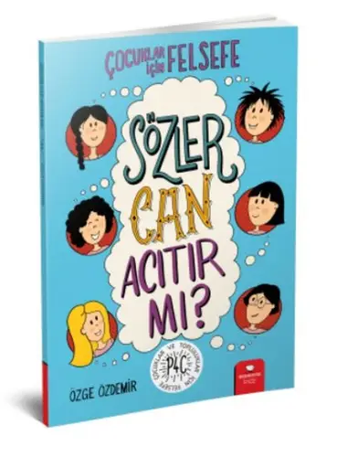 Sözler Can Acıtır mı? - Çuklar İçin Felsefe