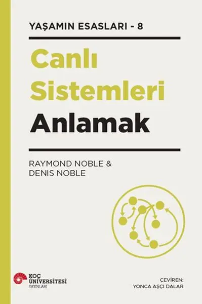 Canlı Sistemleri Anlamak Yaşamın Esasları – 8