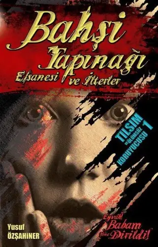 Bahşi Tapınağı Efsanesi ve İlterler