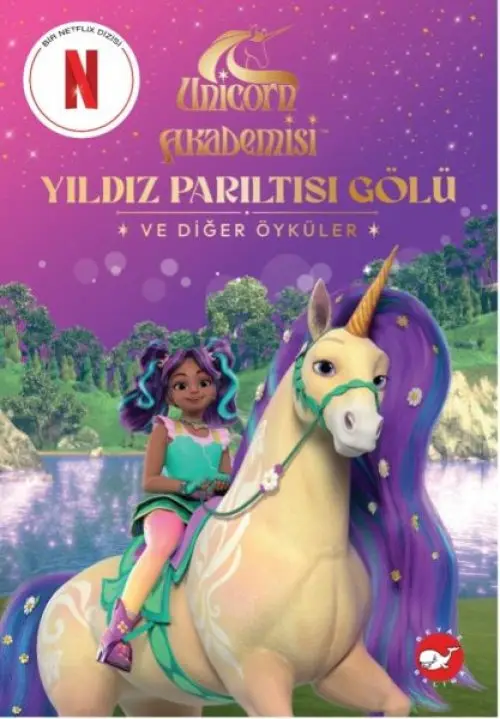 Unicorn Akademisi Yıldız Parıltısı Gölü ve Öyküler