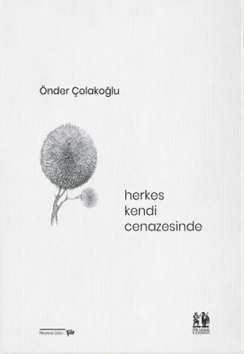Herkes Kendi Cenazesinde