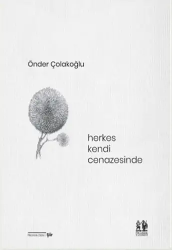 Herkes Kendi Cenazesinde