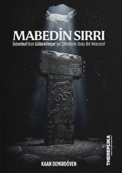 Mabedin Sırrı - İstanbul'dan Göbeklitepe'ye Şifrelerle Dolu Bir Macera!