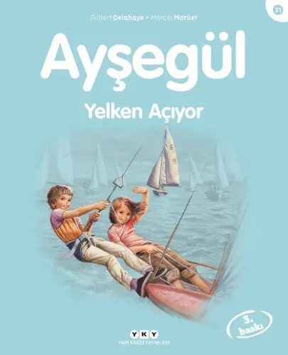 Ayşe Serisi 31 - Yelken Açıyor