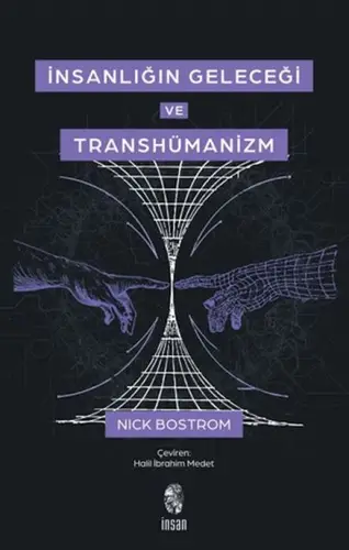 İnsanlığın Geleceği ve Transhümanizm