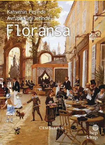 Kahvenin Peşinde rupa Café’lerinde Floransa