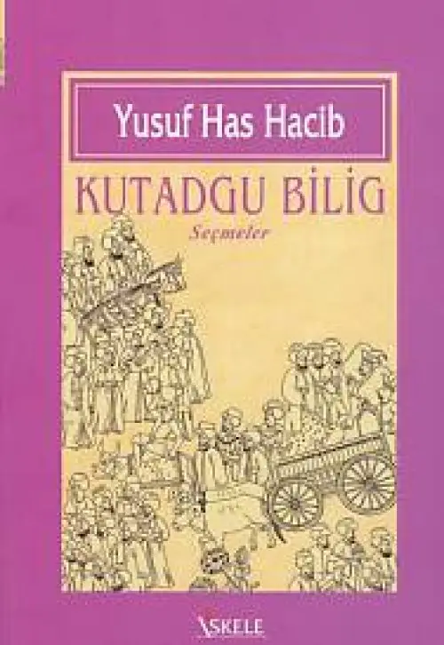 Kutadgu Bilig (Seçmeler)