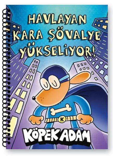 Köpek Adam Çizgili Defter-3 Hlayan Kara Şövalye Yükseliyor !