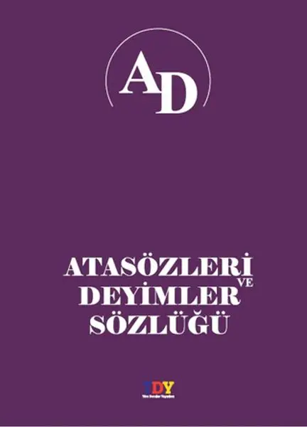 Atasözleri ve Deyimler Sözlüğü
