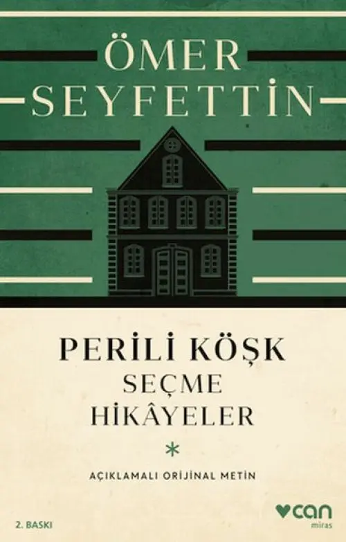 Perili Köşk ve Seçme Hikayeler (Açıklamalı Orijinal Metin)