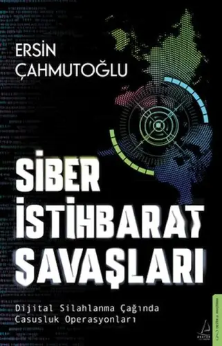 Siber İstihbarat Saşları Dijital lanma Çağında Casusluk Operasyonları