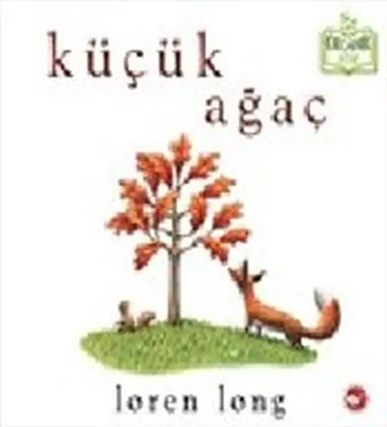 Küçük Ağaç (Ciltli) - Organik lar