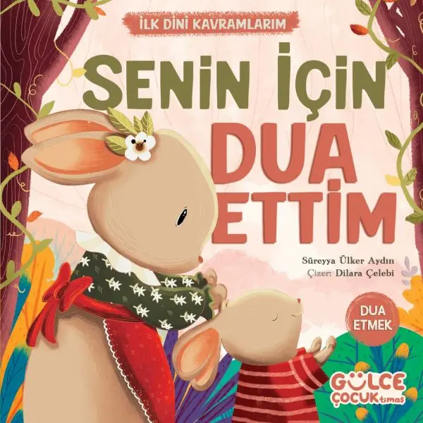 Senin İçin Dua Ettim - İlk Dini Kramlarım (Dua Etme)