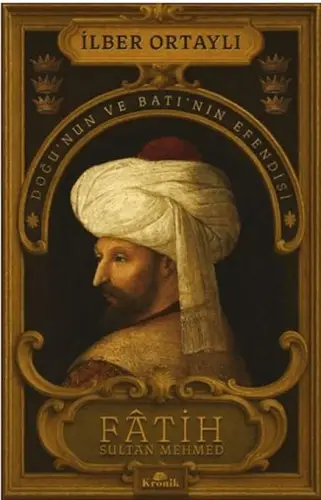 Fâtih Sultan Meed - Doğu’nun ve Batı’nın Esi