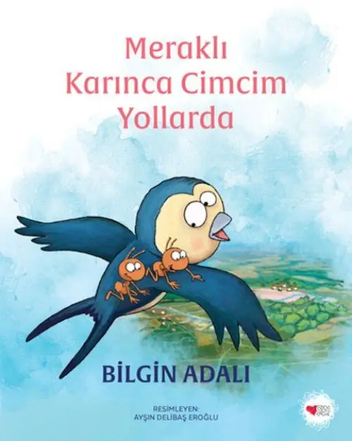 Meraklı Karınca Cimcim Yollarda