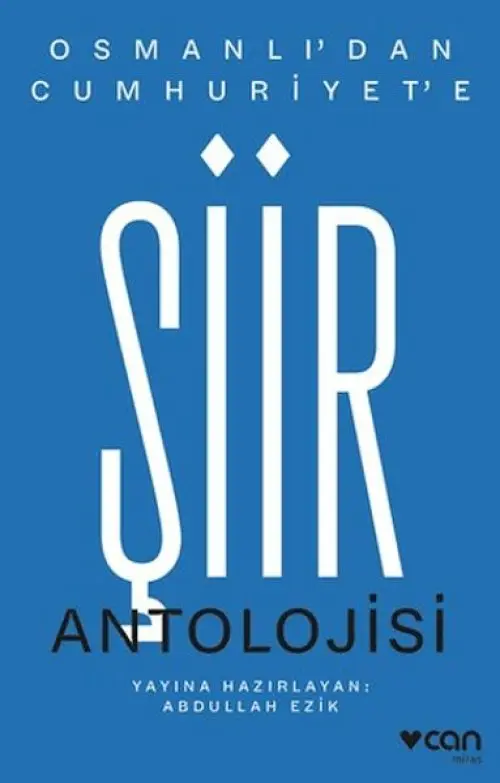Osmanlı'dan Cumhuriyet'e Şiir Antolojisi