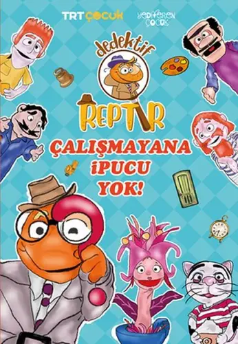 Dedektif Reptır Çalışmayana İpucu