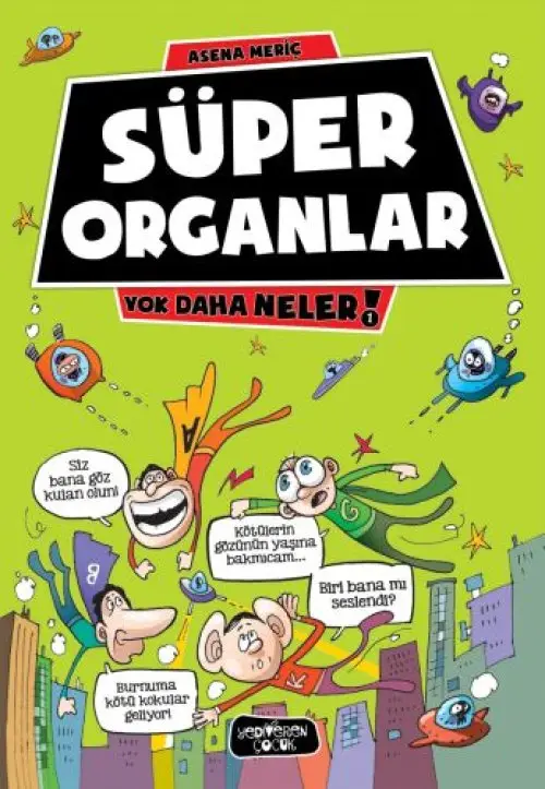 Daha Neler 1 - Süper Organlar