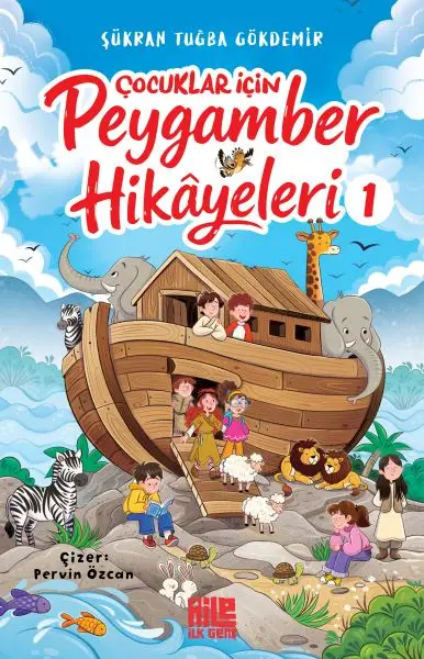 Çuklar İçin Peygamber Hikâyeleri-1