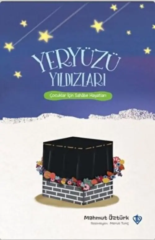 Yeryüzü Yıldızları - Çuklar İçin Sahabe Hayatları