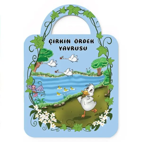 Çantamdaki Masallar-Çirkin Ördek Yrusu