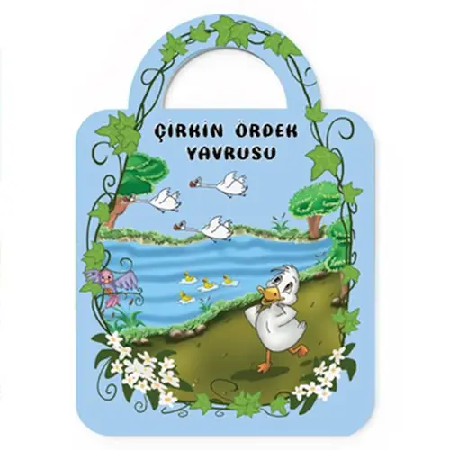 Çantamdaki Masallar-Çirkin Ördek Yrusu