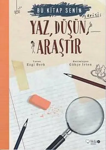 Bu Senin - Yaz, Düşün, Araştır