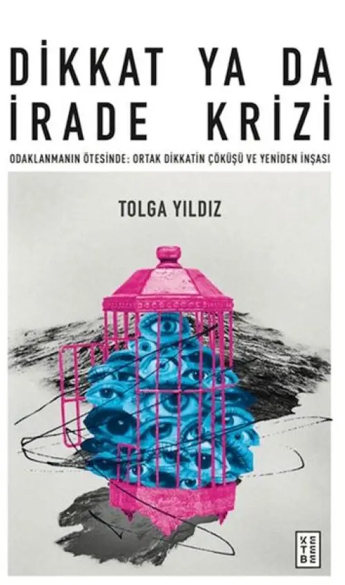 Dikkat Ya Da İrade Krizi