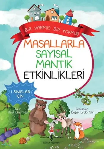 Masallarla Sayısal Mantık Etkinlikleri – Bir Varmış Bir muş
